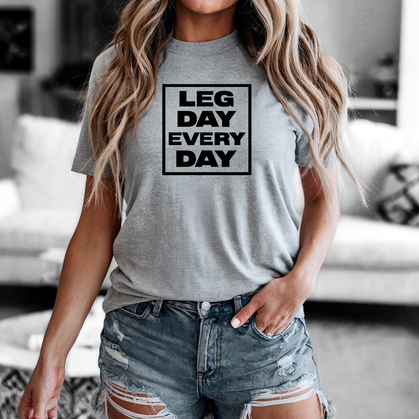 Legday Everyday T-Shirt